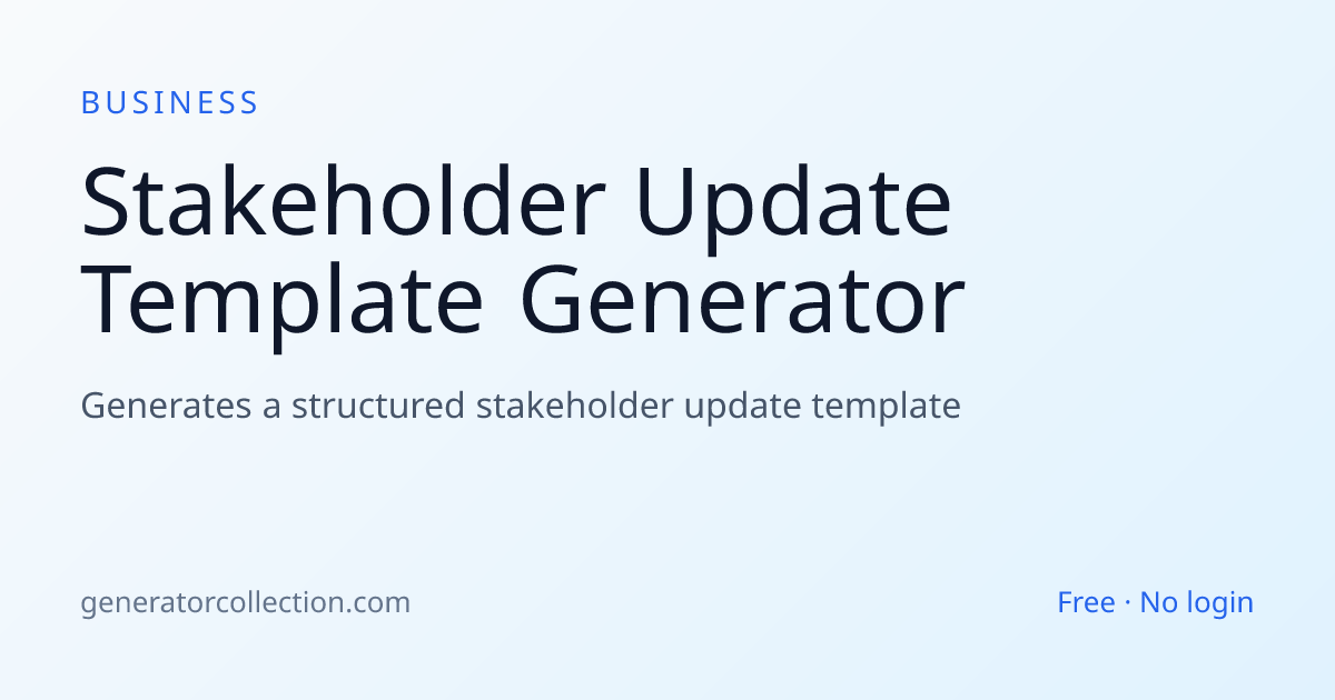 Stakeholder Update Generator — Status Template
