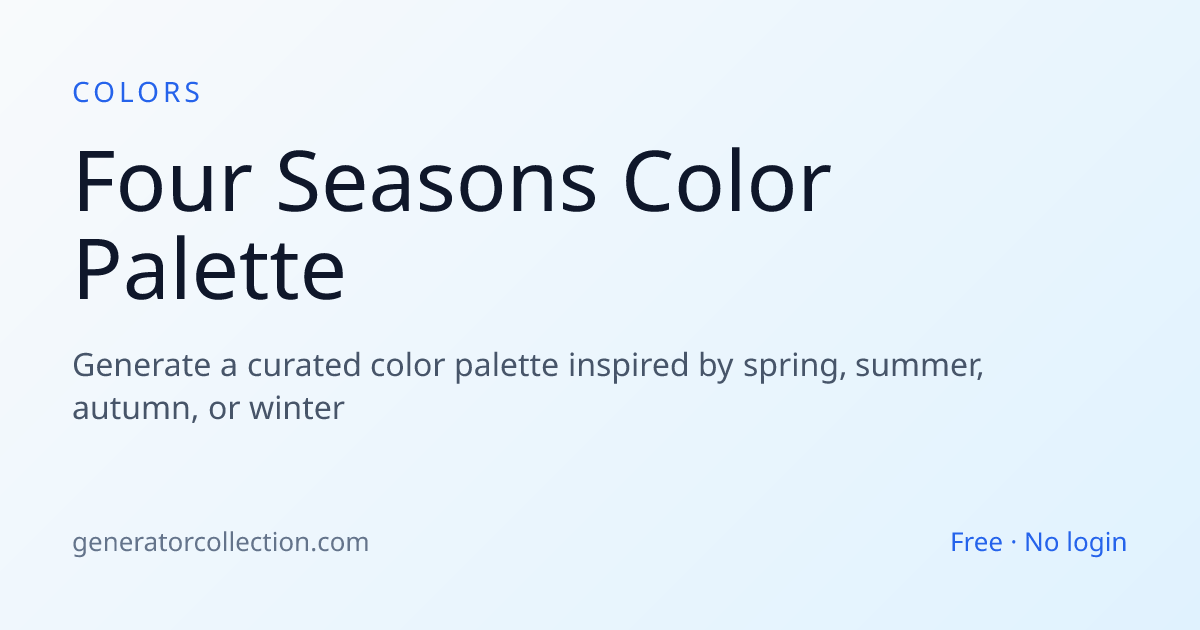Four Seasons Color Palette — Curated Hex | Generator Collection