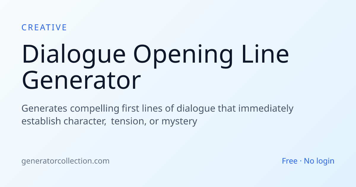 Dialogue Opening Line Generator | Generator Collection