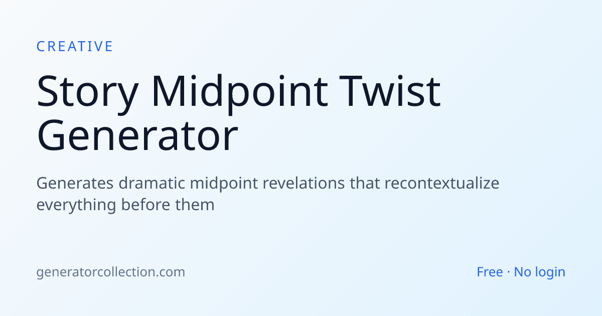 Story Midpoint Twist Generator — Turn the Plot