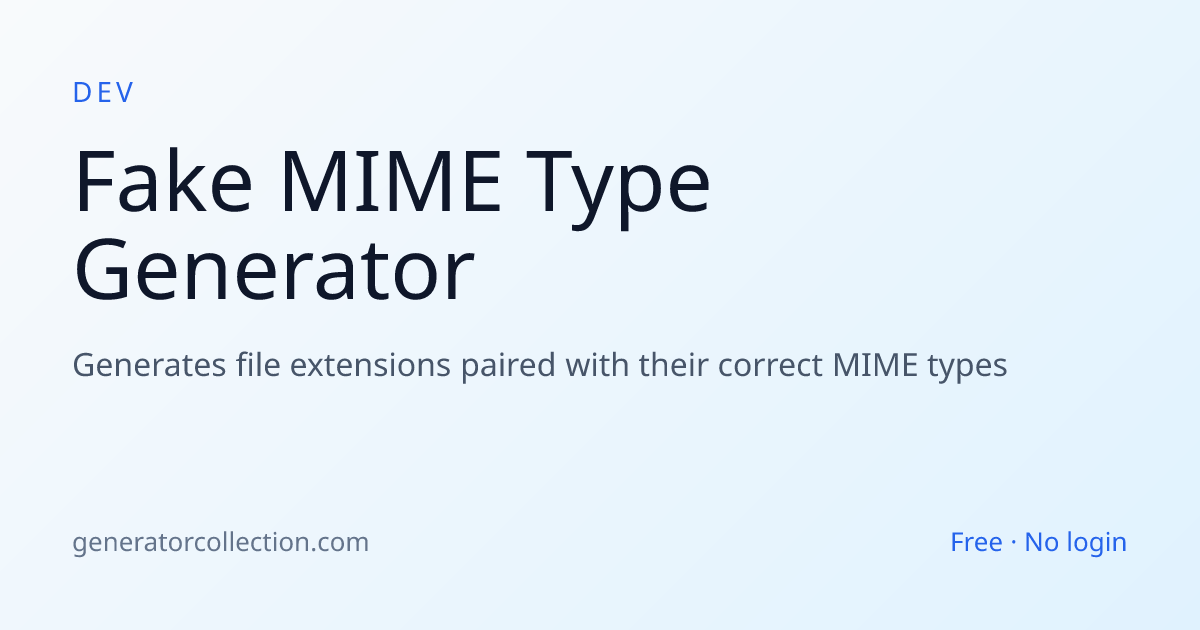 Fake MIME Type Generator | Generator Collection