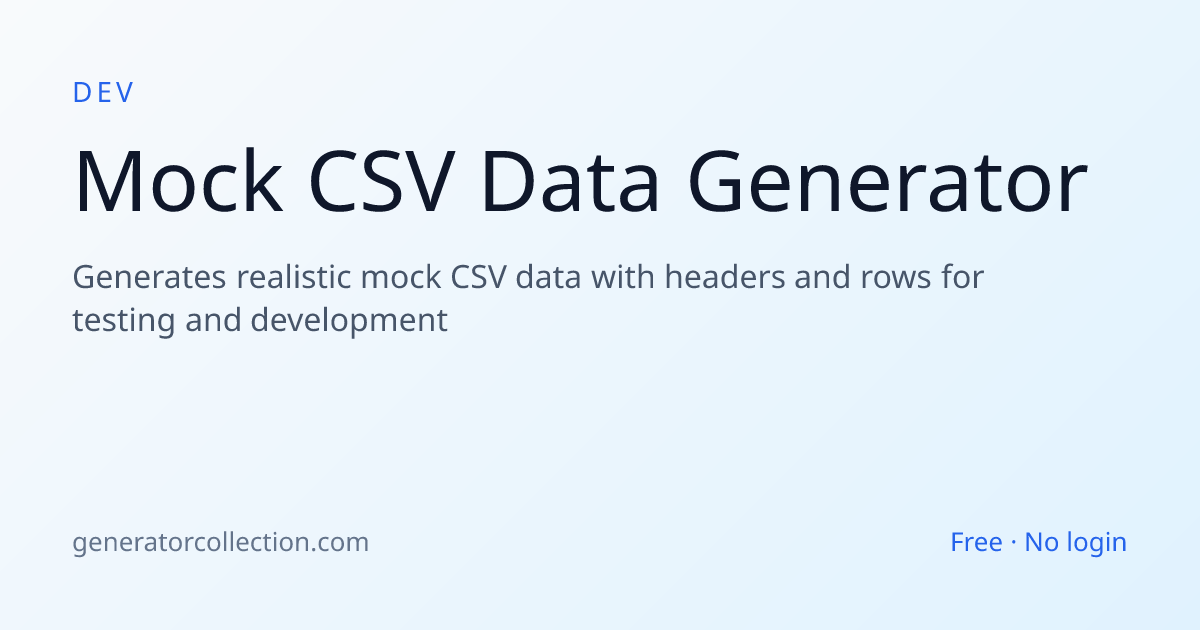 Mock CSV Data Generator — Test Data with Headers