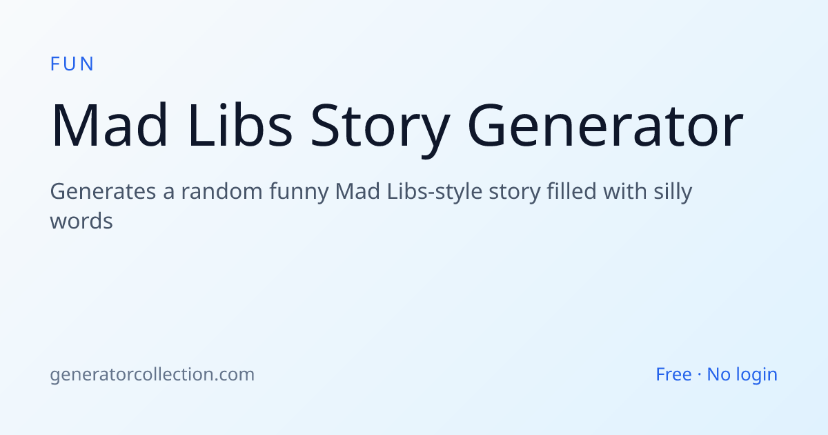 Mad Libs Story Generator — Instant Funny | Generator Collection