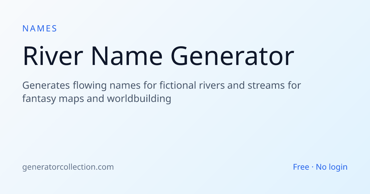 River Name Generator — Fantasy Map Rivers & Streams
