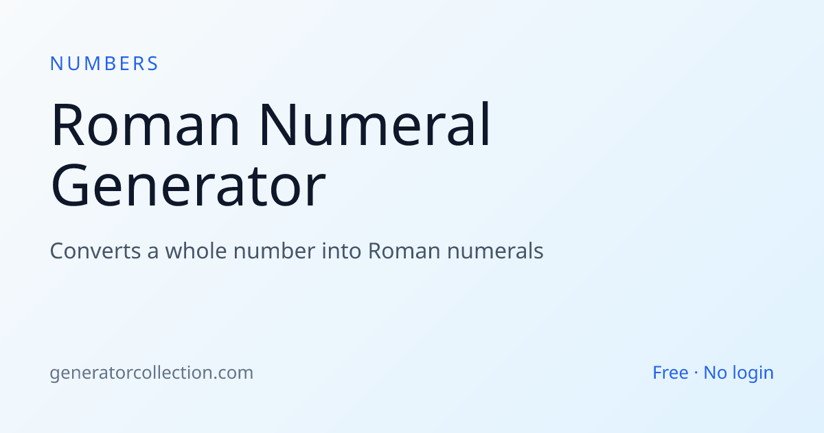 Roman Numeral Generator | Generator Collection