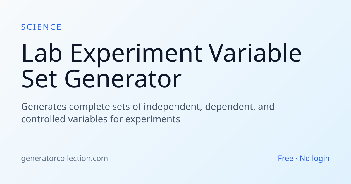 Experiment Variable Generator — Independent, Dependent & Control