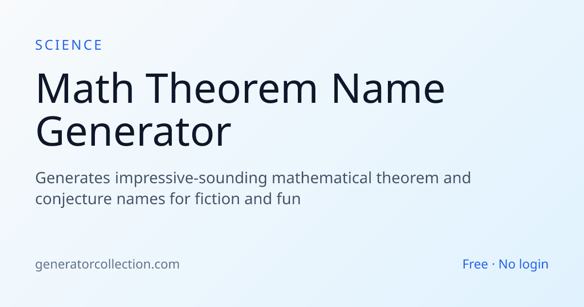 Math Theorem Name Generator | Generator Collection