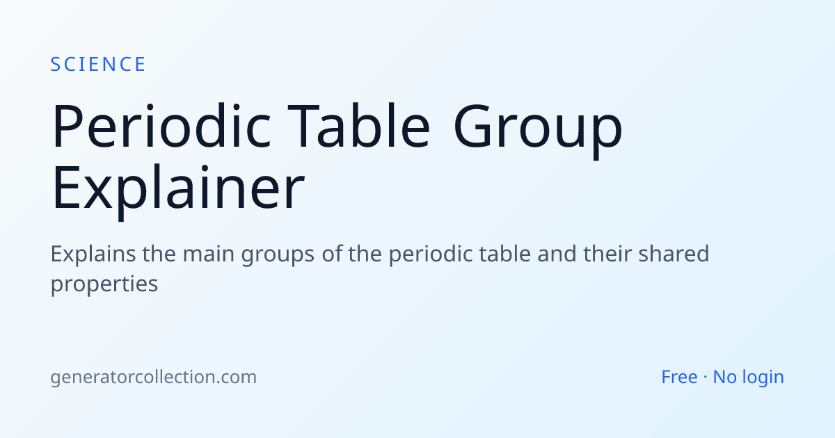 Periodic Table Group Explainer | Generator Collection