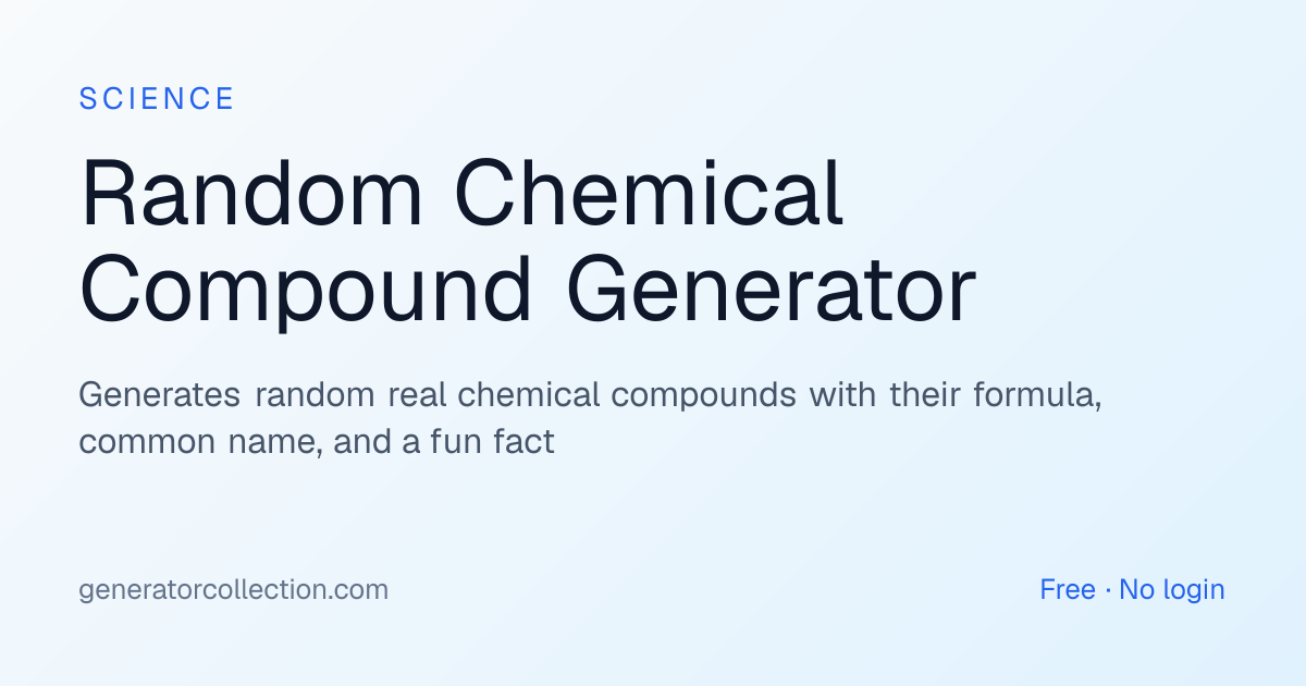 Random Chemical Compound Generator — Real Formulas