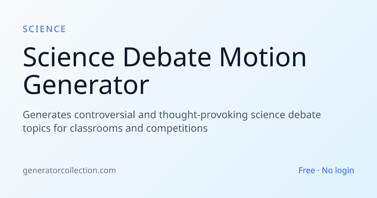 Science Debate Topic Generator — Motions