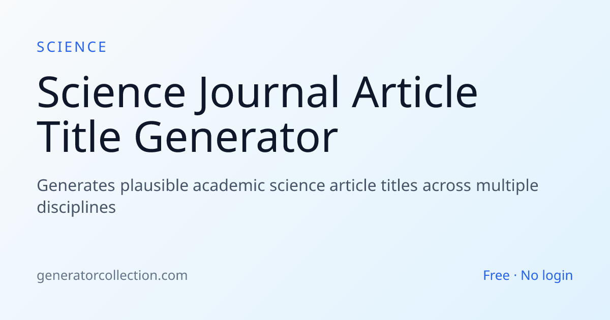 Science Journal Title Generator | Generator Collection