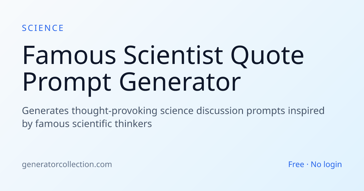 Scientist Quote Prompt Generator | Generator Collection