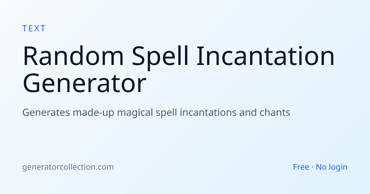 Spell Incantation Generator — Magical Chants