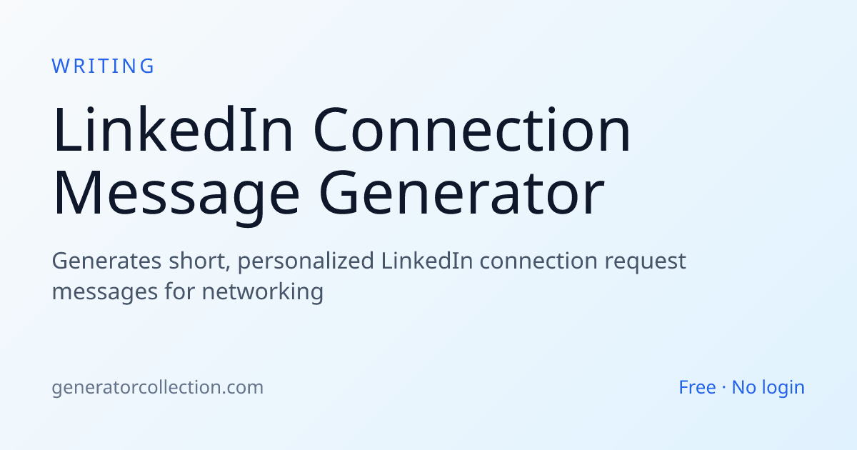 LinkedIn Connection Message Generator — Personalised Notes