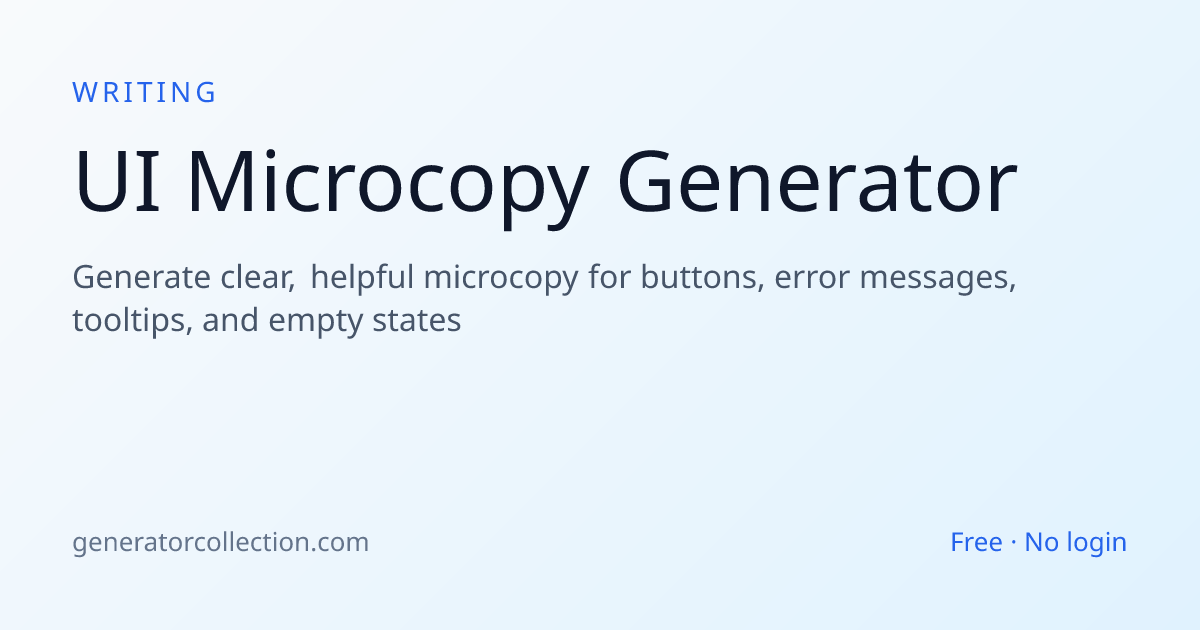 UI Microcopy Generator — Buttons, Errors & Tooltips