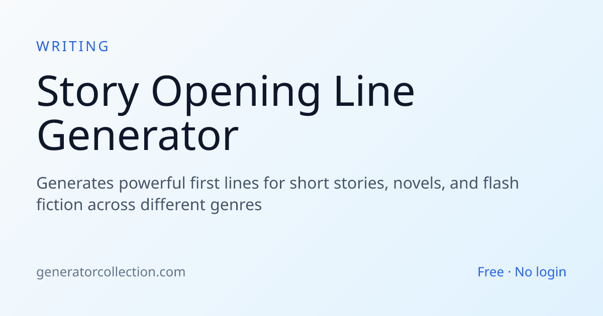 Story Opening Line Generator — First Lines | Generator Collection