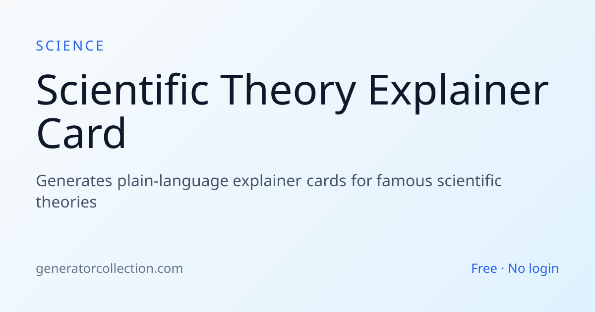 Scientific Theory Explainer Card | Generator Collection