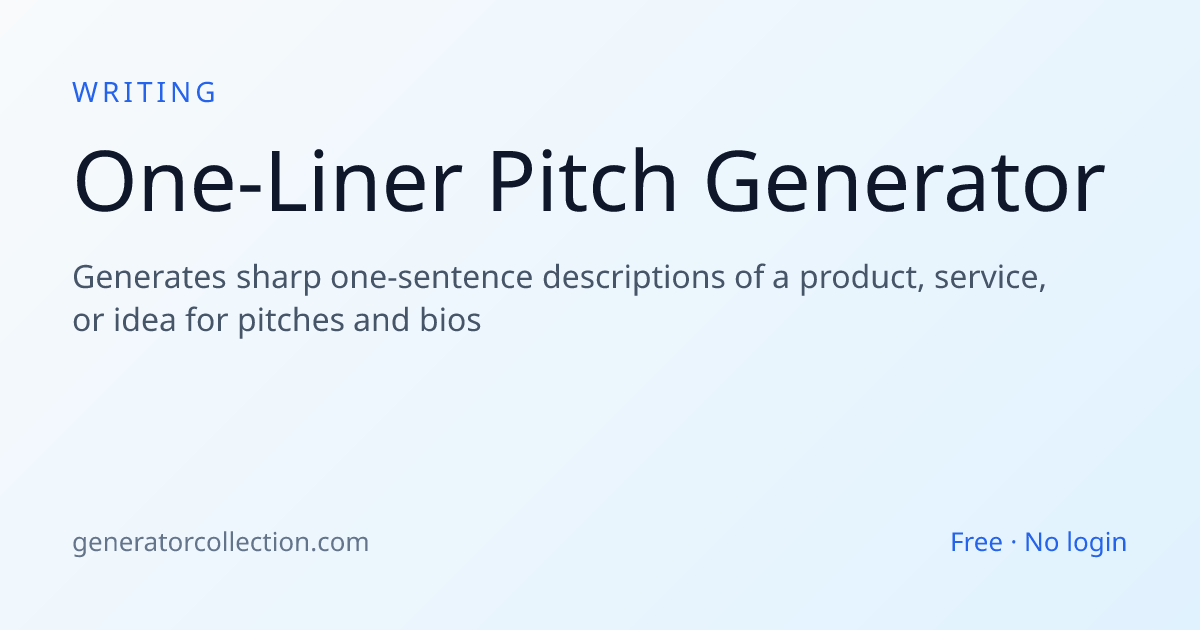 One-Liner Pitch Generator — Fast Pitches | Generator Collection